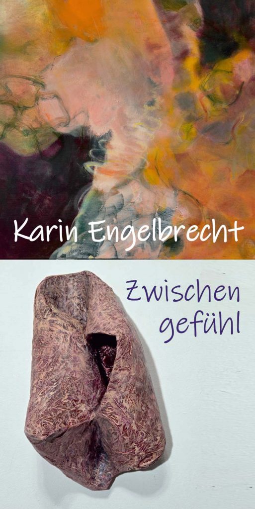 Karin Engelbrecht. Zwischengefühl – Malerei & Plastik, 19.04. - 31.05.2026, STRIEFFLER HAUS der Künste, Landau